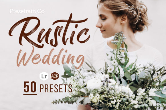 Download 50 Rustic Wedding Presets Bundle - Wedding Collection